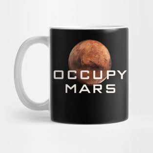 Occupy Mars T-Shirt - Terraform Space Gift Mug